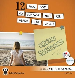 "12 ting som må gjerast rett før verda går under" av Bjørn Sortland