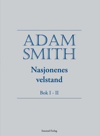 Nasjonenes velstand - bok I-II