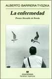 La enfermedad (Narrativas Hispanicas) (Spanish Edition)