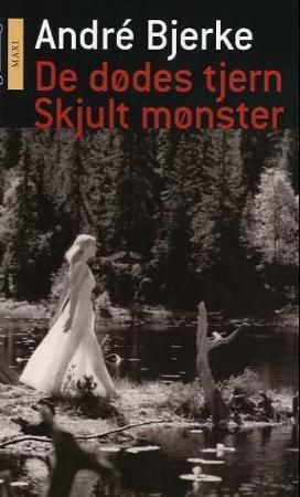 De dødes tjern ; Skjult mønster