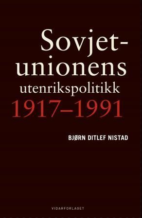 "Sovjetunionens utenrikspolitikk 1917-1991" av Bjørn Ditlef Nistad