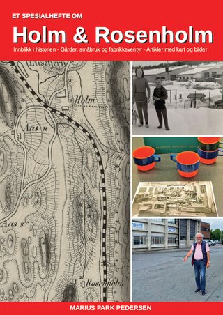 "Holm & Rosenholm Innblikk i historien" av Marius Park Pedersen