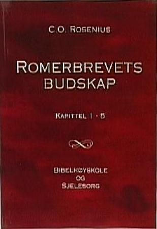"Romerbrevets budskap kapittel 1-5" av Carl Olof Rosenius