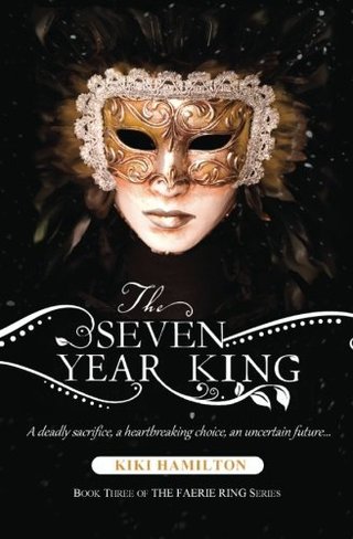 The Seven Year King (The Faerie Ring, No. 3)