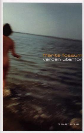 "Verden utenfor - roman" av Marita Fossum