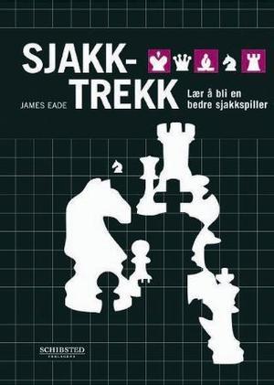 "Sjakktrekk lær å bli en bedre sjakkspiller" av James Eade