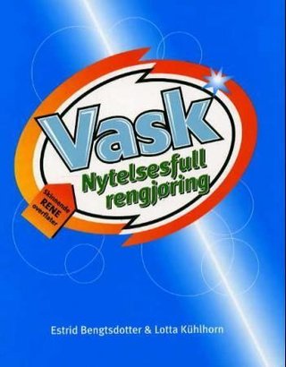 Vask! - nytelsesfull rengjøring