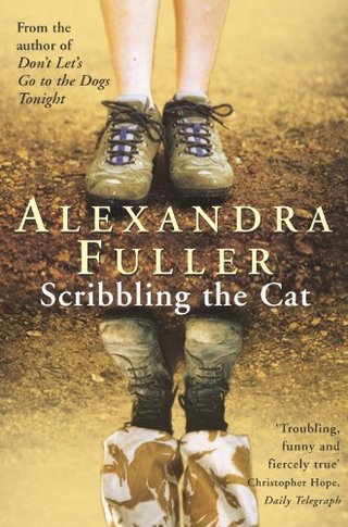 "Scribbling the Cat Travels with an African Soldier" av Alexandra Fuller