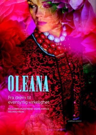 Oleana - fra drøm til eventyrlig virkelighet