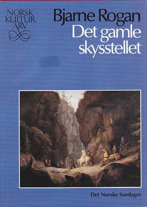"Det gamle skysstellet" av Bjarne Rogan