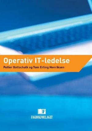 "Operativ IT-ledelse" av Petter Gottschalk
