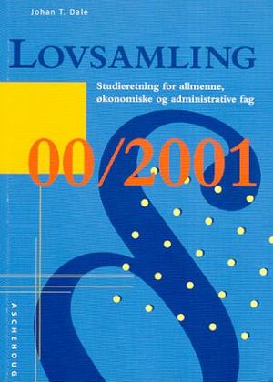 "Lovsamling 2000-2001 - studieretning allmenne, økonomiske og administrative fag" av Johan T. Dale
