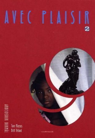 Avec plaisir 2 - arbeidsbok : fransk B-språk 2. år/C-språk 3. år