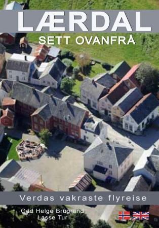 Lærdal sett ovanfrå - verdas vakraste flyreise