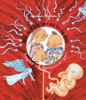 "Rut og Knut ser på liv og død - engler og navlestrenger" av Mattias Danielsson