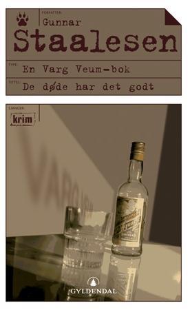 "De døde har det godt - åtte fortellinger om Varg Veum" av Gunnar Staalesen