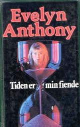 "Tiden er min fiende" av Evelyn Anthony