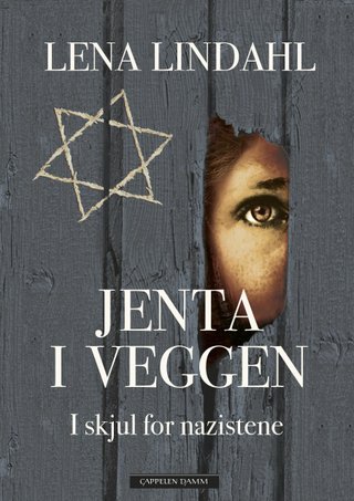 "Jenta i veggen i skjul for nazistene" av Lena Lindahl