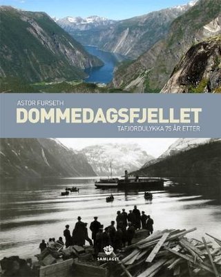 Dommedagsfjellet - Tafjordulykka 75 år etter