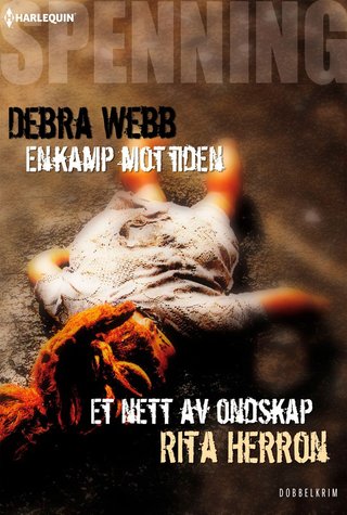 "En kamp mot tiden ; Et nett av ondskap" av Debra Webb