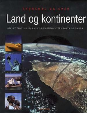 "Land og kontinenter - opplev verdens 194 land og 7 kontinenter i fakta og bilder" av Herbert Genzmer