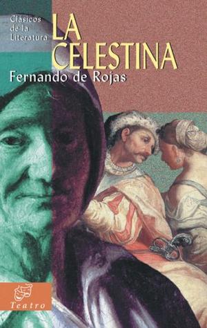 La Celestina (Clasicos de La Literatura)