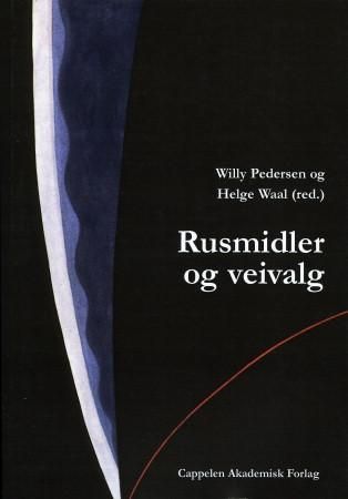Rusmidler og veivalg