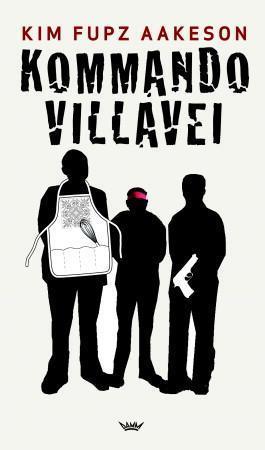 "Kommando villavei" av Kim Fupz Aakeson