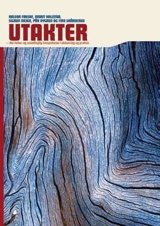 Utakter - om helse- og sosialfaglig kompetanse i utdanning og praksis