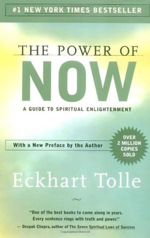 The Power of Now - A Guide to Spiritual Enlightenment