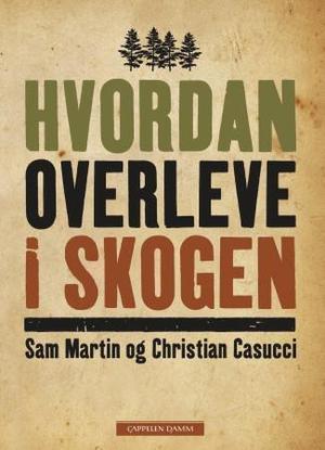"Hvordan overleve i skogen" av Sam Martin