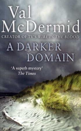 "A darker domain" av Val McDermid