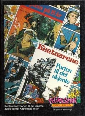 Kentaurene ; Porten til det ukjente ; Kaptein på 15 år