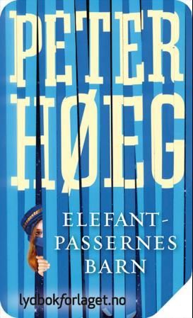 "Elefantpassernes barn" av Peter Høeg