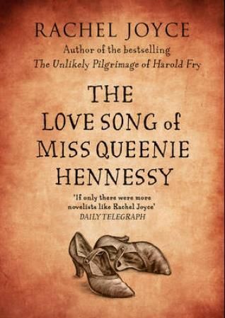 "The love song of Miss Queenie Hennessy" av Rachel Joyce