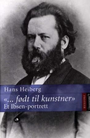 Født til kunstner - et Ibsen-portrett
