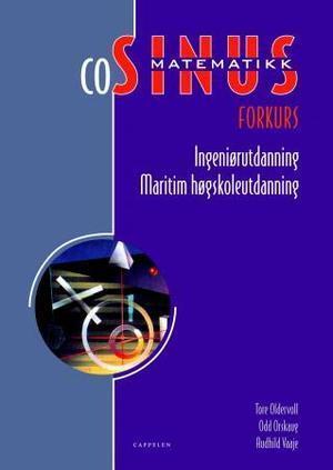 "Cosinus - for ettårig forkurs : ingeniørutdanning, maritim høyskoleutdanning" av Tore Oldervoll
