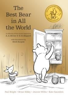 Winnie the Pooh - the best bear in all the world