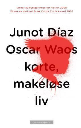 "Oscar Waos korte, makeløse liv" av Junot Díaz