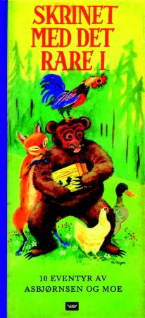 "Skrinet med det rare i - 10 eventyr av Asbjørnsen og Moe" av Peter Christen Asbjørnsen