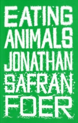 "Eating animals" av Jonathan Safran Foer