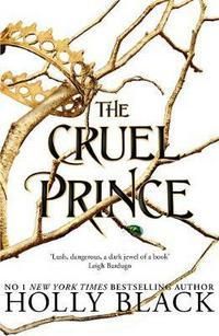The cruel prince