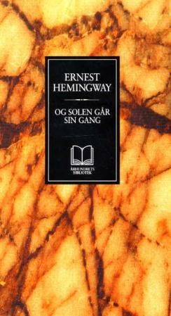 "Og solen går sin gang" av Ernest Hemingway