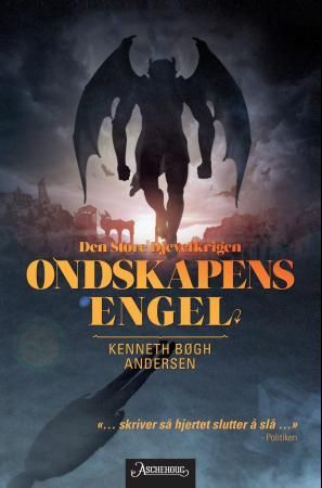 "Ondskapens engel" av Kenneth Bøgh Andersen