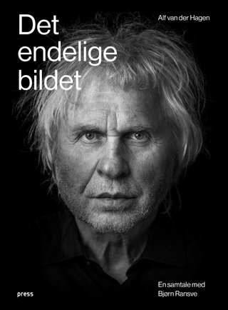 "Det endelige bildet en samtale med Bjørn Ransve" av Alf van der Hagen