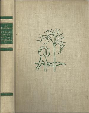 "På gamle veier og nye stier i Oslomarka Førstgangsutgivelsen" av H. O. CHRISTOPHERSEN