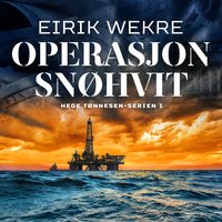 "Operasjon Snøhvit thriller" av Eirik Wekre