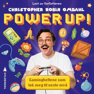 Power up! - gamingheltene som tok meg til neste nivå