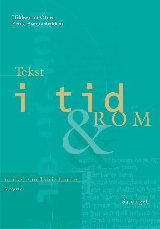 Tekst i tid og rom - norsk språkhistorie