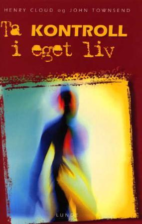 "Ta kontroll i eget liv" av Henry Cloud